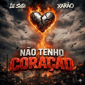 Não Tenho Coração (Explicit)