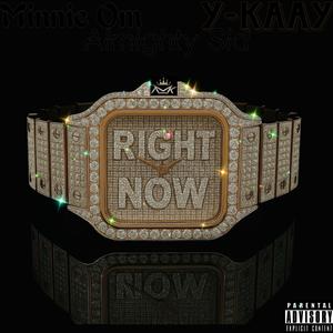Right Now (feat. Almighty Sid & Y-Kaay)