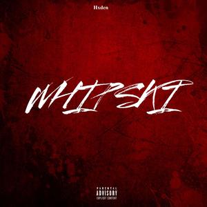 WHIPSKI (Explicit)