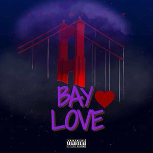 Bay Love (Explicit)
