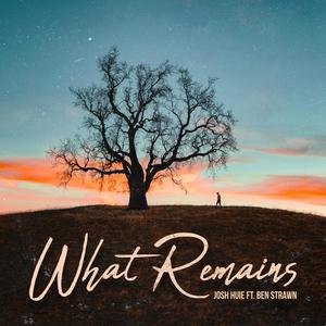 What Remains (feat. Ben Strawn)