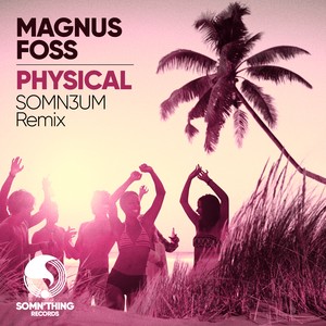 Physical (Somn3um Radio Edit)