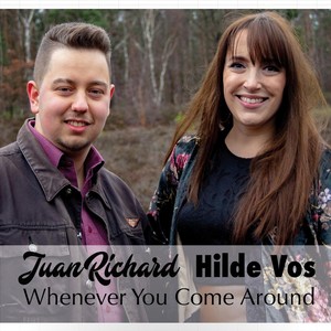 Whenever You Come Around(feat. Hilde Vos)