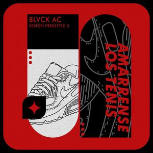 Amárrense Los Tenis: Sesión Freestyle ll (Explicit)