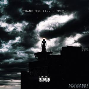 THANK GOD (feat. 2MEY) (Explicit)