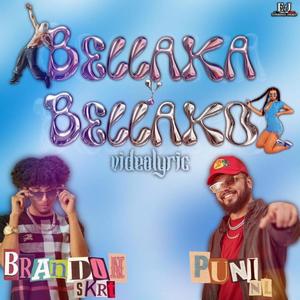 Bellaka y Bellako (feat. Puni NL) (Explicit)