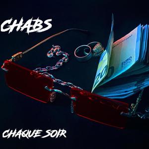 CHAQUE SOIR (Explicit)