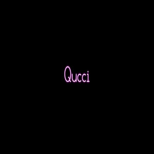 Qucci (Explicit)