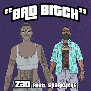 Bad ***** (feat. SparkyKNE) (Explicit)