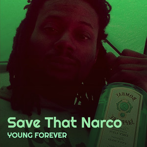 Save That Narco (Explicit)