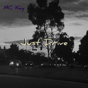 Just Drive (Explicit)