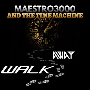 Walk Away (feat. The Time Machine)