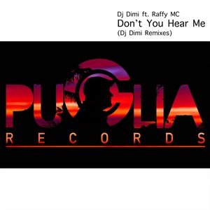 Don't You Hear Me (Dj Dimi Remixes)