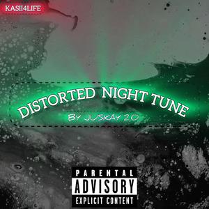 DISTORTED NIGHT TUNE (feat. Juskay)