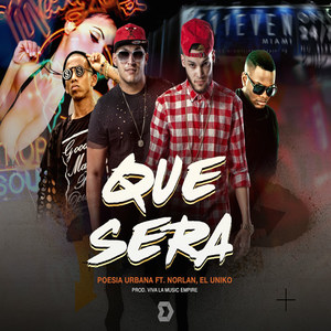 Que Sera(feat. Norlam Los 4 & El Uniko)