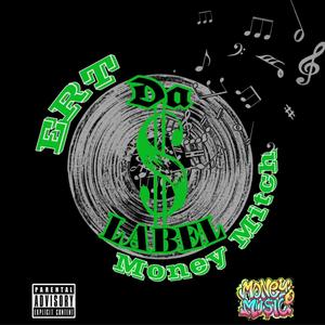 Da Label (feat. Money Mitch) [Explicit]