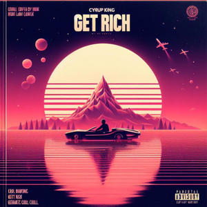 Get Rich (Explicit)