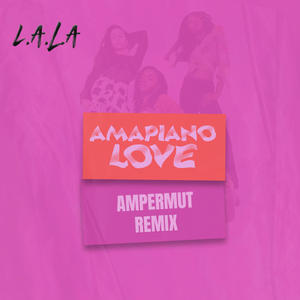 Amapiano Love (Ampermut Remix)