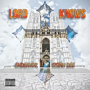 Lord Knows (feat. Sistah Dee)