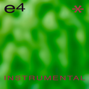 e4 (Instrumental)