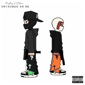 Switched On Me (feat. Lil Yemi) [Explicit]