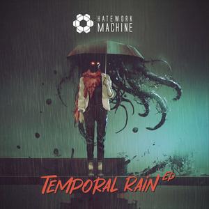 Temporal Rain (Explicit)