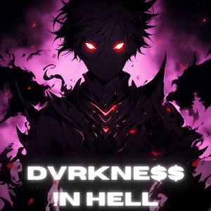 DVRKNESS IN HELL