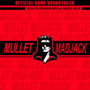 MULLET MADJACK (Original Soundtrack) [Explicit]