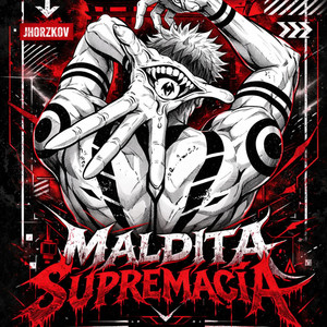 MALDITA SUPREMACÍA (Explicit)