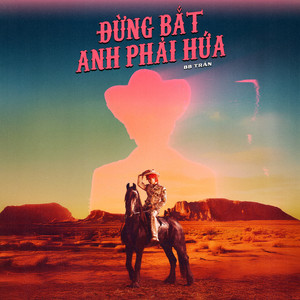 Đừng Bắt Anh Phải Hứa