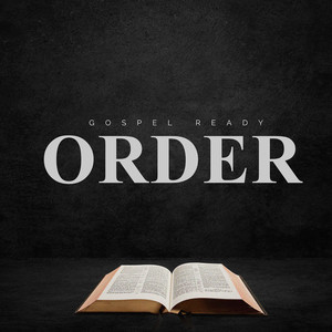 Gospel Ready - Order