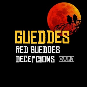 Red Gueddes Deceptions, Cap. 1