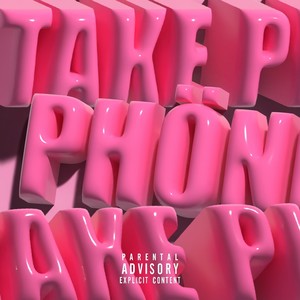 take phöne (Explicit)