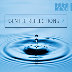 Gentle Reflections II