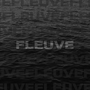 Fleuve (Explicit)