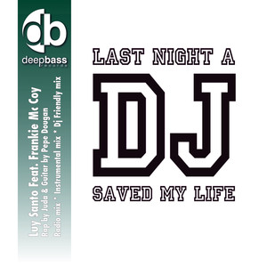 Last Night a DJ Saved My Life (DJ Friendly Mix)