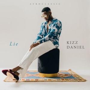 Kizz Daniel-Lie