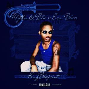 Rhythm & Blu's: Even Bluer (Explicit)