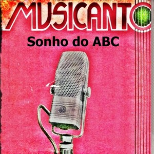 Musicanto Sonho do ABC (Ao Vivo)