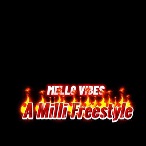 A MILLY FREESTYLE (Explicit)