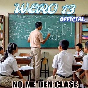 No Me Den Clase (Explicit)