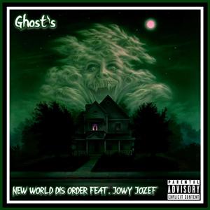 Ghost's (feat. Jowy Jozef) [Explicit]