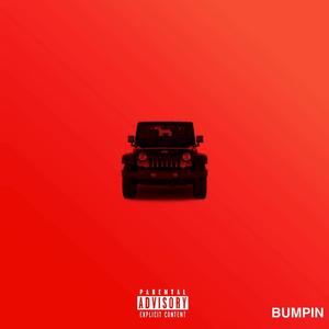 Bumpin (Explicit)