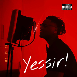 Yessir (Explicit)