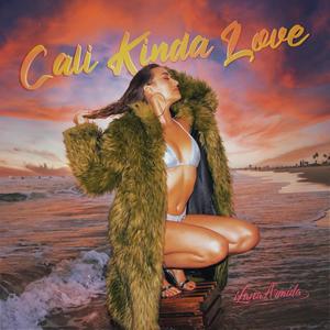 Cali Kinda Love (Explicit)