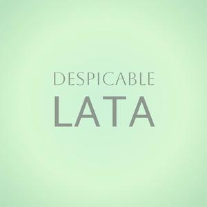 Despicable Lata