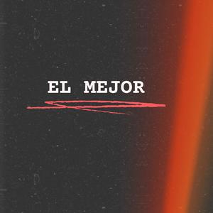 EL MEJOR