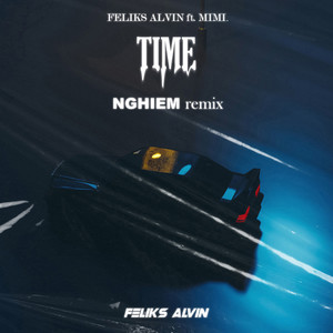 Time (feat. Mimi.) (NGHIEM Remix)