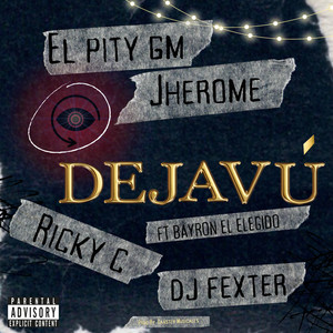 Dejavú (Explicit)