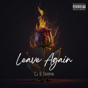 Leave Again (Explicit)